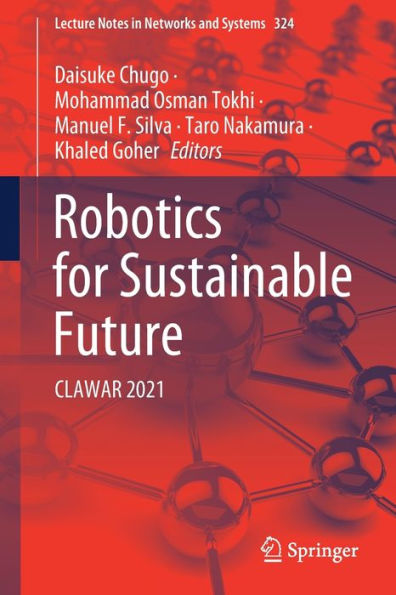 Robotics for Sustainable Future: CLAWAR 2021