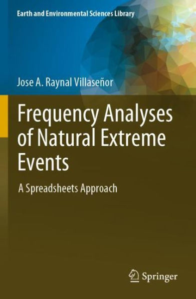 Frequency Analyses of Natural Extreme Events: A Spreadsheets Approach