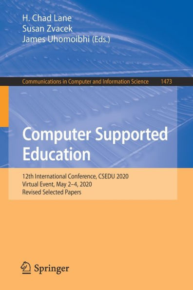 Computer Supported Education: 12th International Conference, CSEDU 2020, Virtual Event, May 2-4, Revised Selected Papers