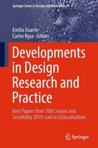 Title: Developments in Design Research and Practice: Best Papers from 10th Senses and Sensibility 2019: Lost in (G)localization, Author: Emilia Duarte