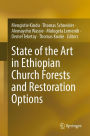 State of the Art in Ethiopian Church Forests and Restoration Options