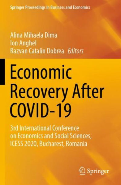 Economic Recovery After COVID-19: 3rd International Conference on Economics and Social Sciences, ICESS 2020, Bucharest, Romania