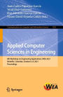Applied Computer Sciences in Engineering: 8th Workshop on Engineering Applications, WEA 2021, Medellín, Colombia, October 6-8, 2021, Proceedings