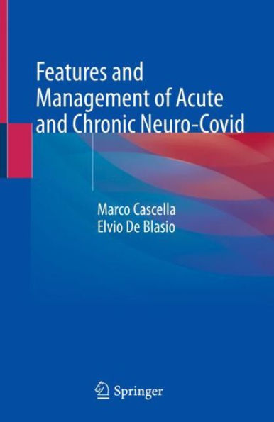 Features and Management of Acute Chronic Neuro-Covid