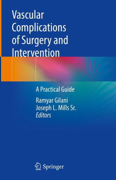 Vascular Complications of Surgery and Intervention: A Practical Guide