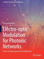 Electro-optic Modulation for Photonic Networks: Precise and high-speed control of lightwaves