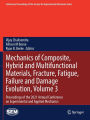 Mechanics of Composite, Hybrid and Multifunctional Materials, Fracture, Fatigue, Failure and Damage Evolution, Volume 3: Proceedings of the 2021 Annual Conference on Experimental and Applied Mechanics