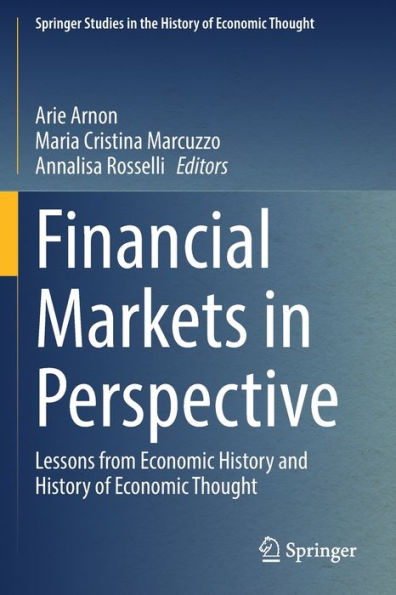 Financial Markets Perspective: Lessons from Economic History and of Thought