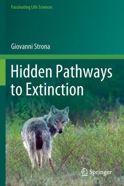 Hidden Pathways to Extinction