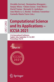 Title: Computational Science and Its Applications - ICCSA 2021: 21st International Conference, Cagliari, Italy, September 13-16, 2021, Proceedings, Part IV, Author: Osvaldo Gervasi