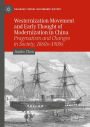 Westernization Movement and Early Thought of Modernization in China: Pragmatism and Changes in Society, 1860s-1900s