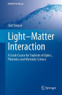 Light-Matter Interaction: A Crash Course for Students of Optics, Photonics and Materials Science