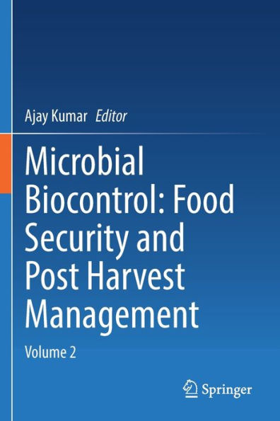 Microbial Biocontrol: Food Security and Post Harvest Management: Volume 2