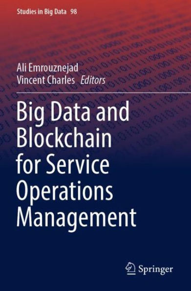 Big Data and Blockchain for Service Operations Management