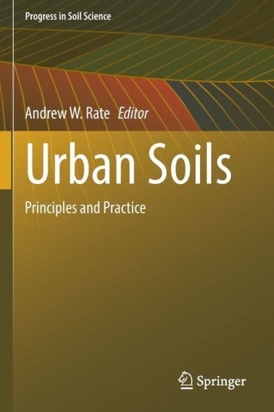 Urban Soils: Principles and Practice