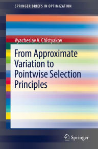 Title: From Approximate Variation to Pointwise Selection Principles, Author: Vyacheslav V. Chistyakov