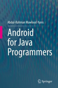 Title: Android for Java Programmers, Author: Abdul-Rahman Mawlood-Yunis