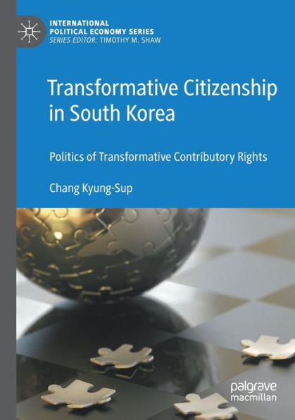 Transformative Citizenship South Korea: Politics of Contributory Rights