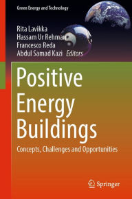 Title: Positive Energy Buildings: Concepts, Challenges and Opportunities, Author: Rita Lavikka