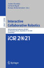 Interactive Collaborative Robotics: 6th International Conference, ICR 2021, St. Petersburg, Russia, September 27-30, 2021, Proceedings