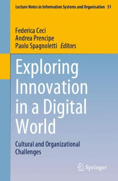Exploring Innovation a Digital World: Cultural and Organizational Challenges