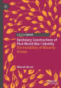 Epistolary Constructions of Post-World War I Identity: The Invisibility of Minority Groups