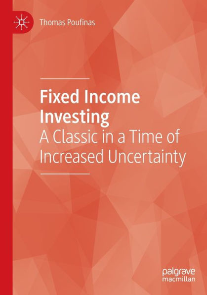Fixed Income Investing: a Classic Time of Increased Uncertainty