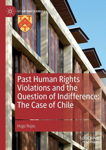 Past Human Rights Violations and The Question of Indifference: Case Chile
