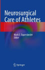 Neurosurgical Care of Athletes