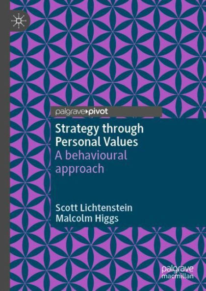 Strategy through Personal Values: A behavioural approach