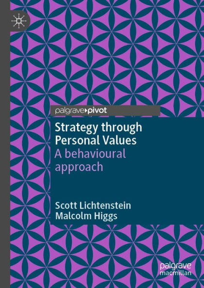 Strategy through Personal Values: A behavioural approach