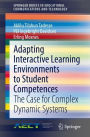Adapting Interactive Learning Environments to Student Competences: The Case for Complex Dynamic Systems