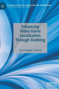 Title: Enhancing Video Game Localization Through Dubbing, Author: Laura Mejïas-Climent