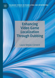 Title: Enhancing Video Game Localization Through Dubbing, Author: Laura Mejïas-Climent