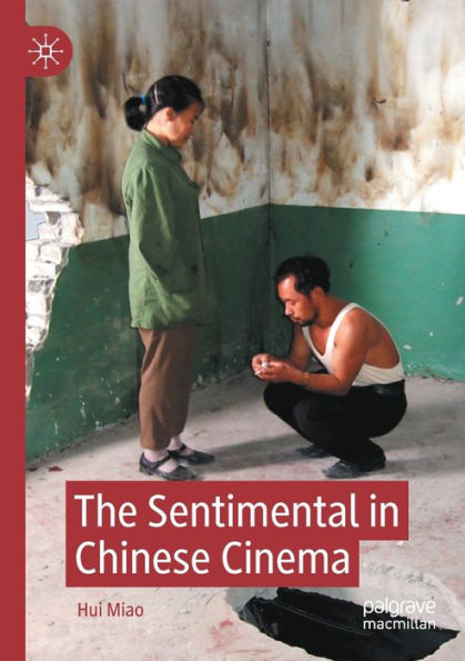 The Sentimental Chinese Cinema