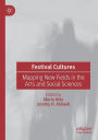 Festival Cultures: Mapping New Fields in the Arts and Social Sciences