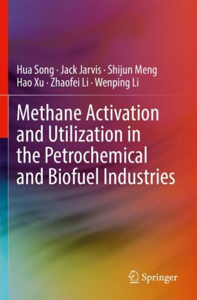 Methane Activation and Utilization the Petrochemical Biofuel Industries