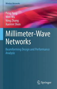 Title: Millimeter-Wave Networks: Beamforming Design and Performance Analysis, Author: Peng Yang