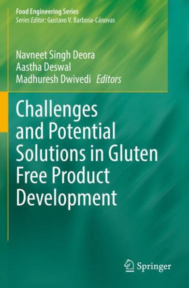 Challenges and Potential Solutions Gluten Free Product Development