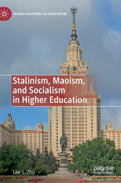 Stalinism, Maoism, and Socialism Higher Education