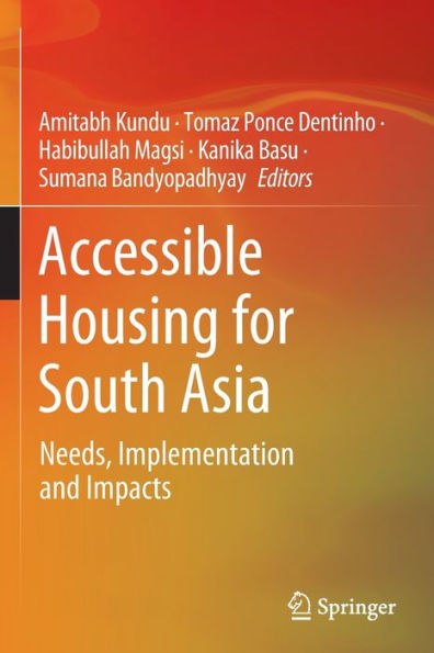 Accessible Housing for South Asia: Needs, Implementation and Impacts
