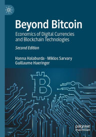 Title: Beyond Bitcoin: Economics of Digital Currencies and Blockchain Technologies, Author: Hanna Halaburda