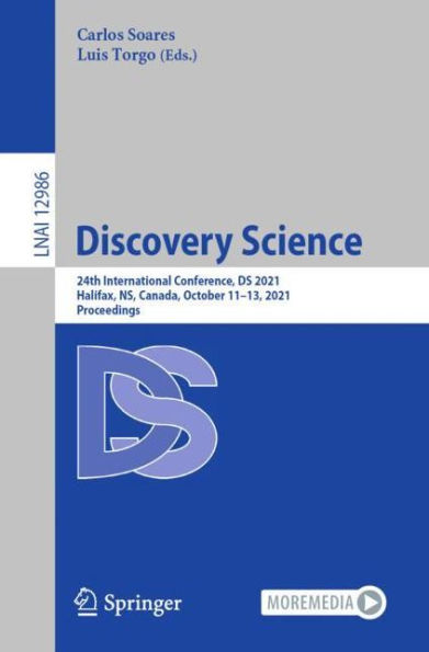 Discovery Science: 24th International Conference, DS 2021, Halifax, NS, Canada, October 11-13, Proceedings