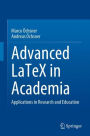 Advanced LaTeX in Academia: Applications in Research and Education