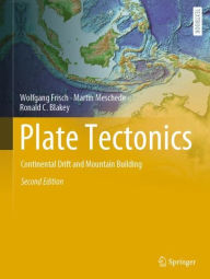 Title: Plate Tectonics: Continental Drift and Mountain Building, Author: Wolfgang Frisch