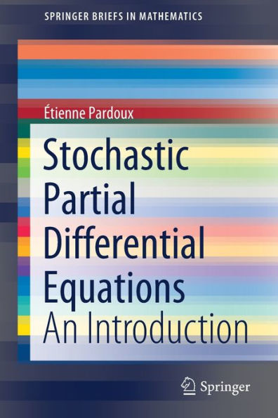 Stochastic Partial Differential Equations: An Introduction