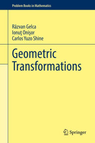Title: Geometric Transformations, Author: Razvan Gelca