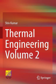 Title: Thermal Engineering Volume 2, Author: Shiv Kumar