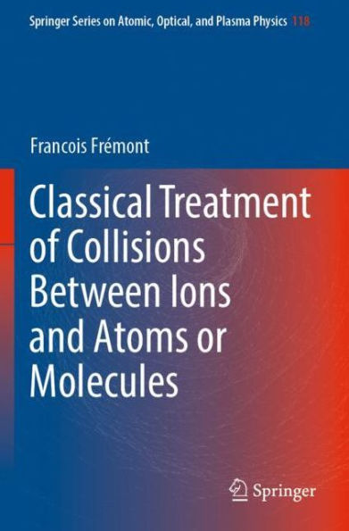 Classical Treatment of Collisions Between Ions and Atoms or Molecules