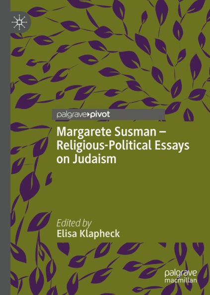 Margarete Susman - Religious-Political Essays on Judaism